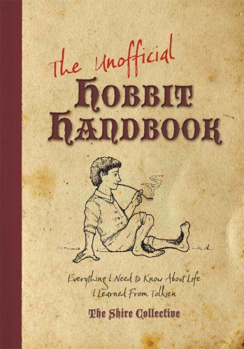 The Unofficial Hobbit Handbook Tolkien J R R Archer Peter Francis Scott Gerke Jeff