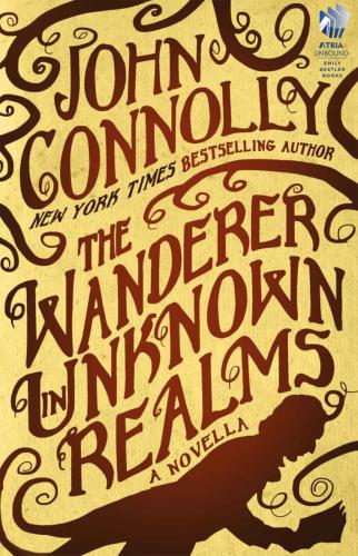 The Wanderer In Unknown Realms John Connolly
