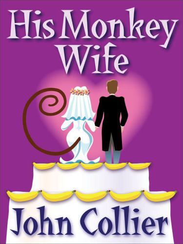 His Monkey Wife Collier John