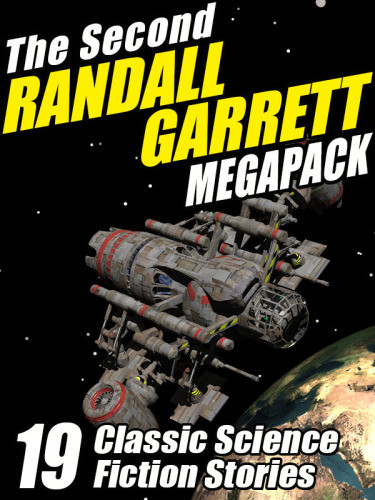 The Second Randall Garrett Megapack Short Story Collection Garrett Randall