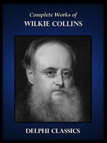 The Complete Works Of Wilkie Collins Collins Wilkie