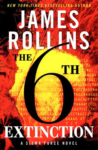 The Sixth Extinction Rollins James