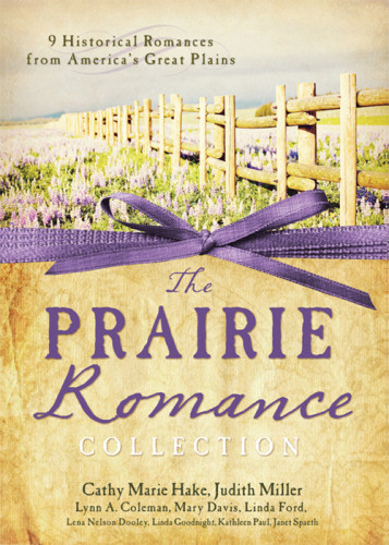 The Prairie Romance Collection Lynn A Coleman Mary Davis Lena Nelson Dooley