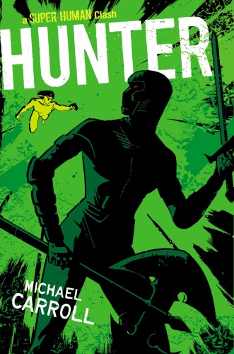 Hunter A Super Human Clash Carroll Michael