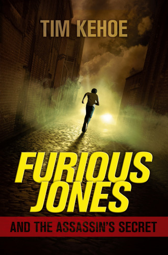 Furious Jones And The Assassins Secret Kehoe Tim