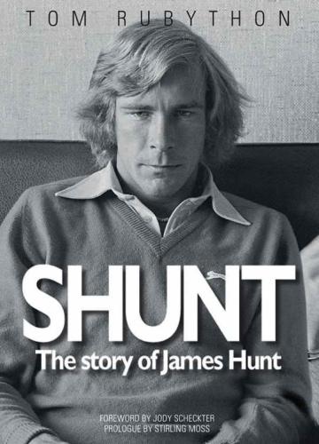 Shunt The Story Of James Hunt Rubython Tom