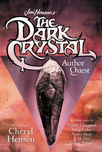 Jim Hensons The Dark Crystal Quest Author