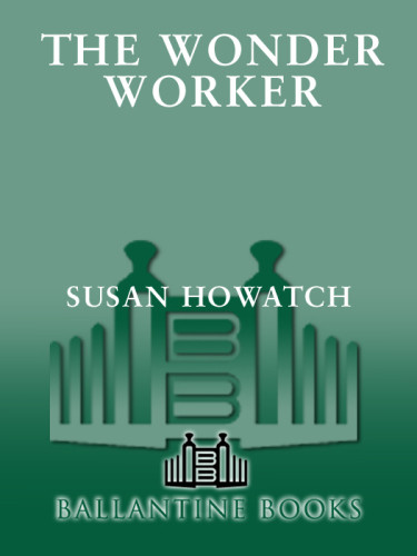 The Wonder Worker A Question Of Integrity Howatch Susan