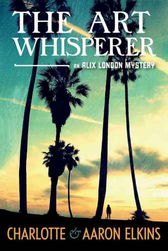 The Art Whisperer Alix London 3 Charlotte Elkins Aaron Elkins