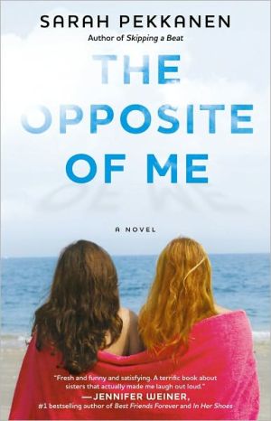 The Opposite Of Me A Novel Advance Readers Copy Sarah Pekkanen