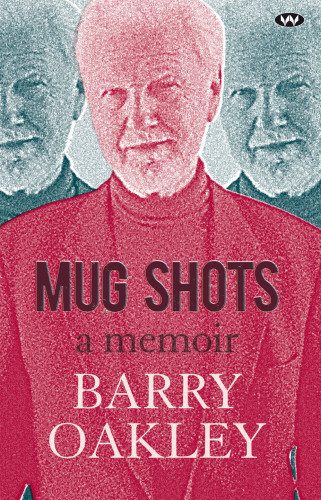 Mug Shots A Memoir Oakley Barry