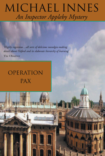 Operation Pax The Paper Thunderbolt Inspector Appleby 11 Michael Innes