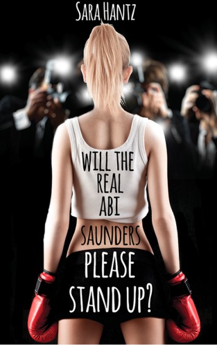 Will The Real Abi Saunders Please Stand Up Hantz Sara