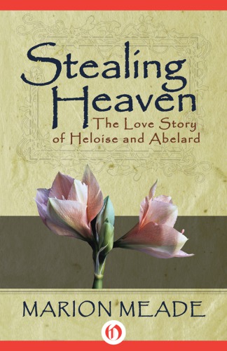 Stealing Heaven Marion Meade