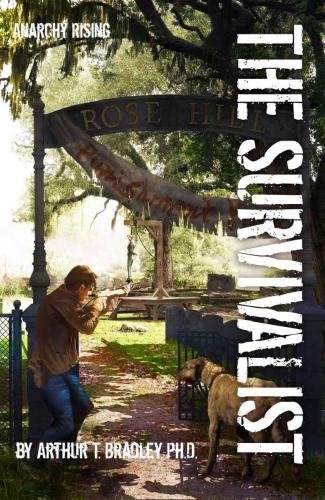 The Survivalist Book 2 Anarchy Rising Bradley Arthur T