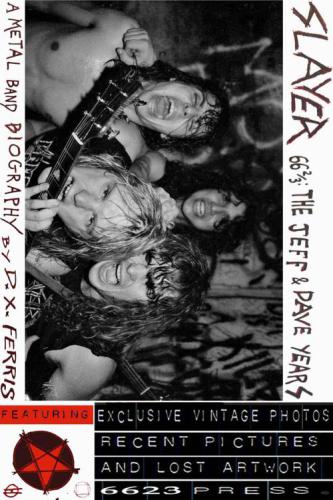 Slayer 66 23 The Jeff Dave Years A Metal Band Biography Ferris