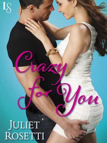 Crazy For You Rosetti Juliet