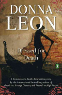 Dressed For Death Commissario Guido Brunetti Mysteries Reprint Leon Donna
