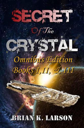 Secret Of The Crystal The Forge Destiny Larson Brian K