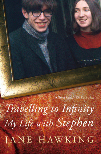 Travelling To Infinity My Life With Stephen Jane Hawking