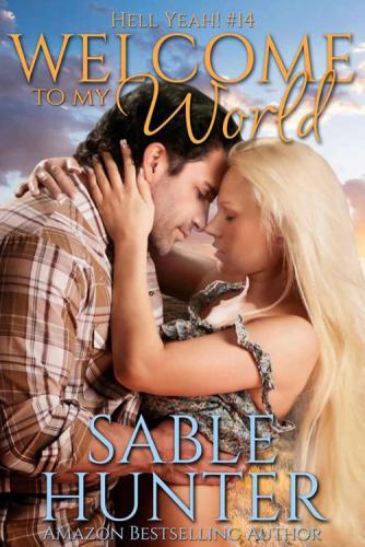 Welcome To My World Hunter Sable