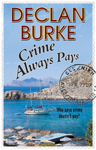 Crime Always Pays A Screwball Noir Burke Declan