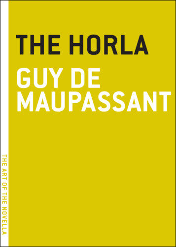 The Horla Melville House De Maupassant Guy