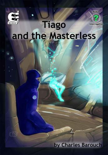 Tiago And The Masterless Barouch Charles