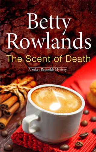 The Scent Of Death Rowlands Betty