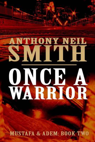 Once A Warrior Smith Anthony Neil