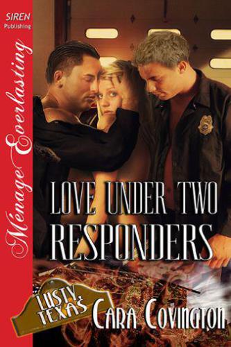 Love Under Two Responders Covington Cara