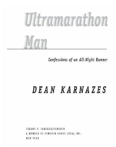 Ultramarathon Man Confessions Of An Allnight Runner Karnazes Dean
