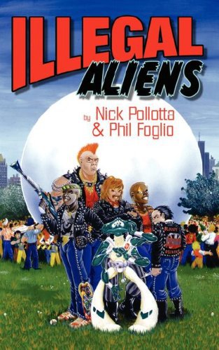 Illegal Aliens Foglio Phil Pollotta Nick
