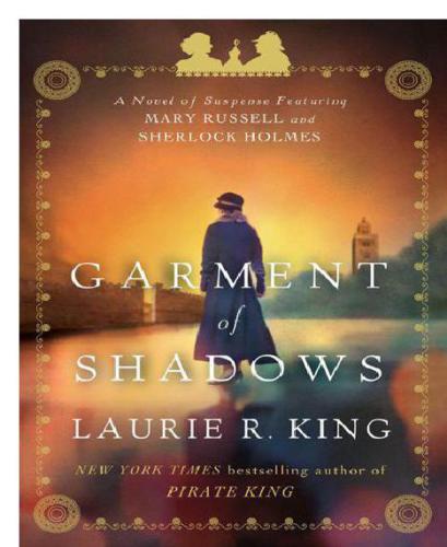 Garment Of Shadows King Laurie R
