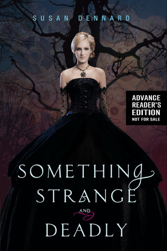 Something Strange And Deadly Dennard Susan