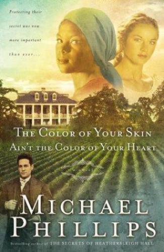 The Color Of Your Skin Aint The Color Of Your Heart Phillips Michael