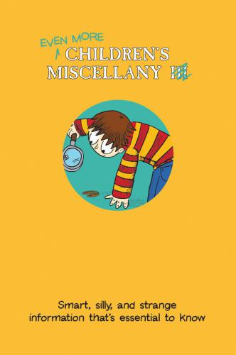 Even More Childrens Miscellany Smart Silly And Strange Information Thats Essential To Know Macdonald Guy