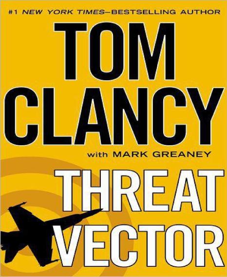 Threat Vector Clancy Tom Greaney Mark