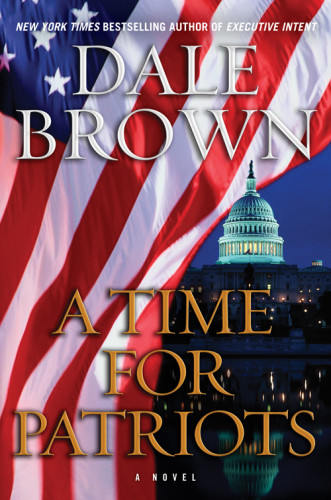 A Time For Patriots Brown Dale