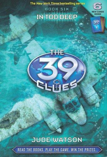 The 39 Clues Book 6 In Too Deep Watson Jude