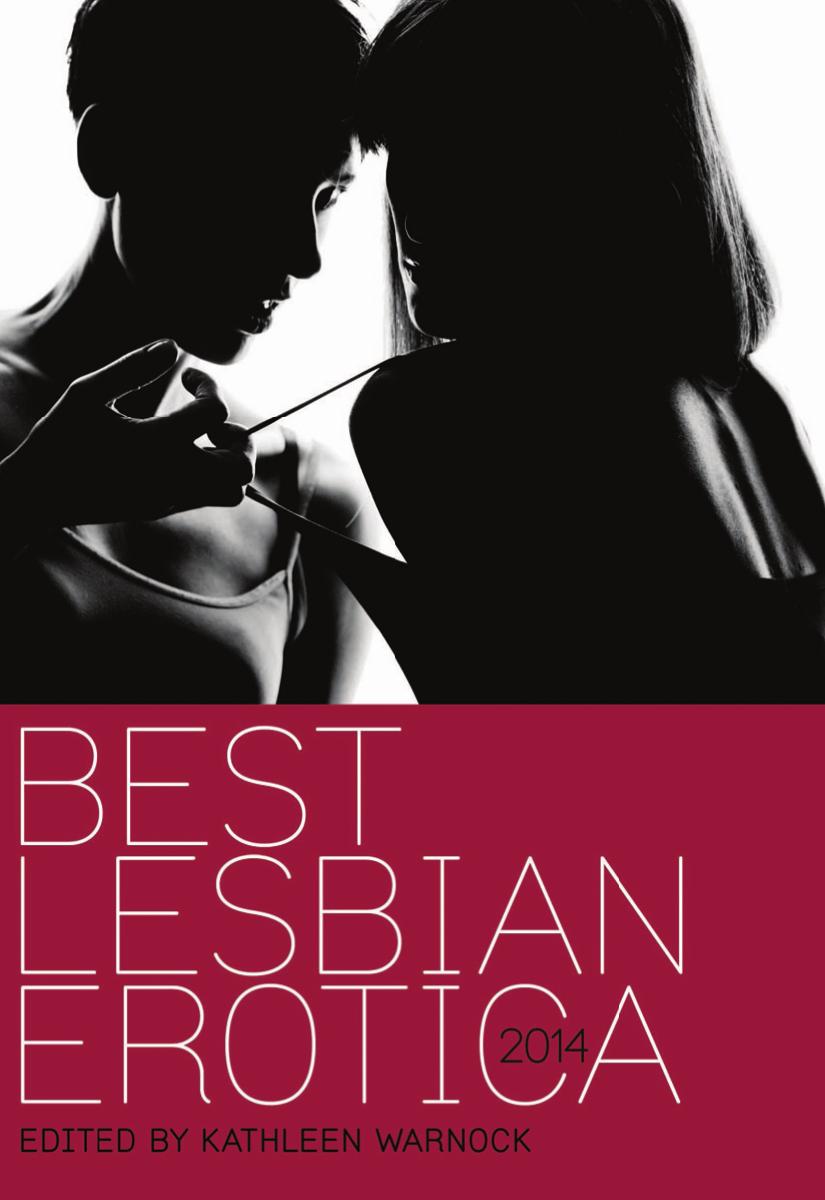 Best Lesbian Erotica 2014 Warnock Kathleen Editor