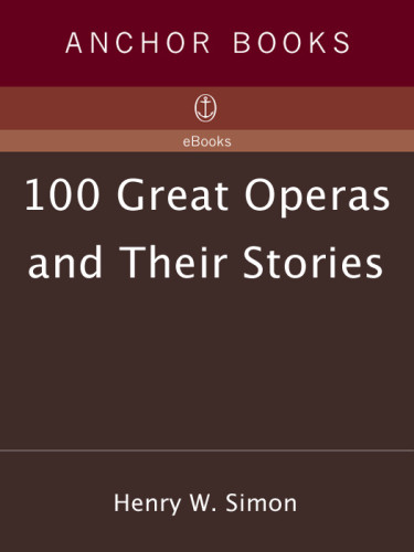 100 Great Operas And Their Stories Simon Henry W