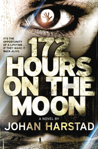 172 Hours On The Moon Harstad Johan