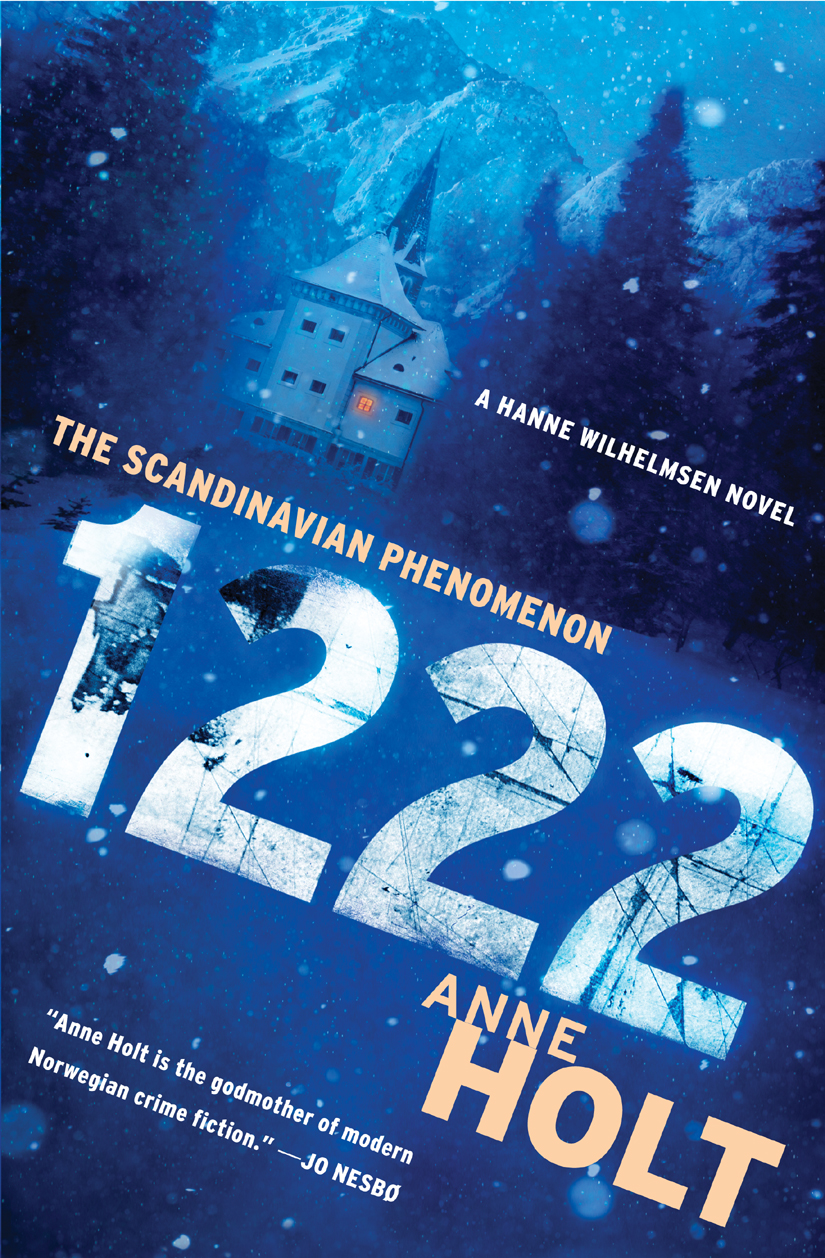 1222 A Hanne Wilhelmsen Novel Holt Anne
