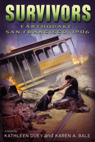 Earthquake San Francisco 1906 Duey Kathleen Bale Karen A
