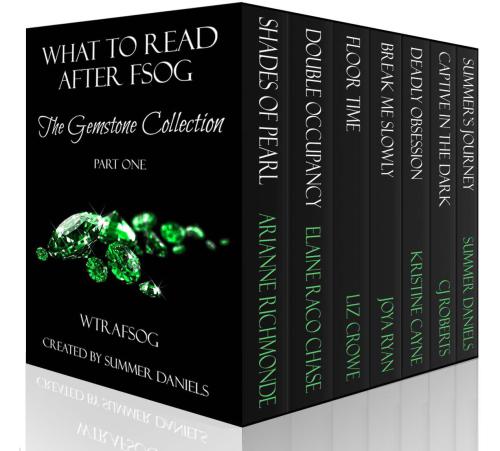 What To Read After Fsog The Gemstone Collection Part 1 Daniels Summer Editor Arianne Richmonde Elaine Raco Chase Et Al