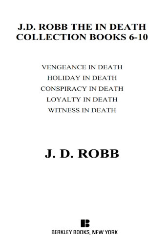 The In Death Collection Books 610 Vengeance Holiday Conspiracy Loyalty Witness Robb