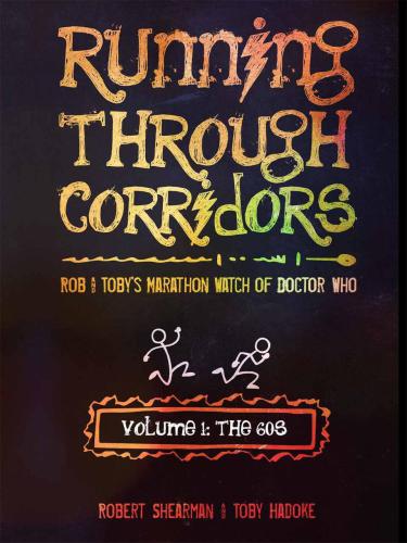 Rob And Tobys Marathon Watch Of Doctor Who The 60s Shearman Robert Hadoke Toby