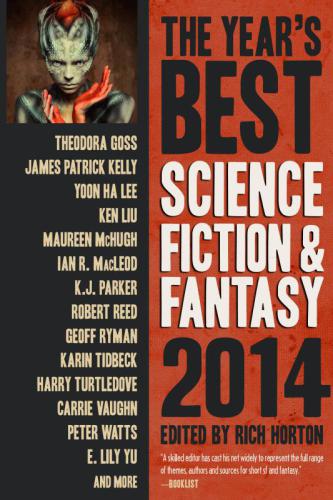 The Years Best Science Fiction Fantasy 2014 Horton Rich Editor