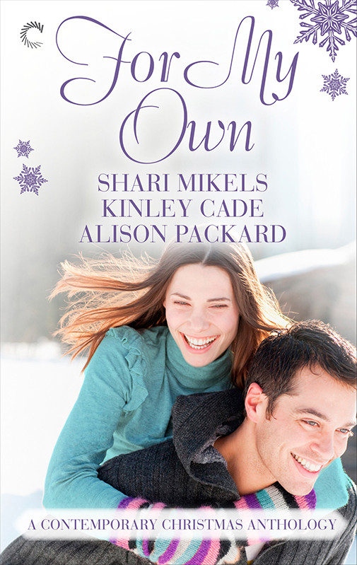For My Own Contemporary Christmas Anthology Mikels Shari Cade Kinley Packard Alison